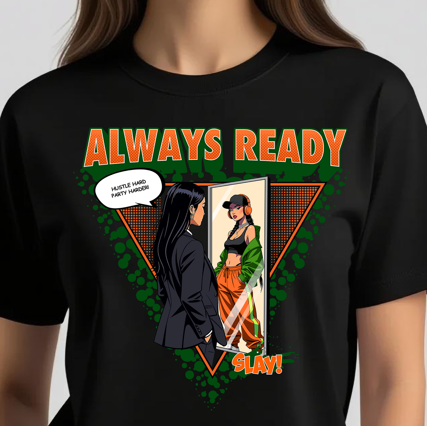 ALWAYS READY SLAY T-SHIRT